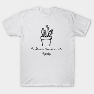 Embrace Your Inner Spiky T-Shirt